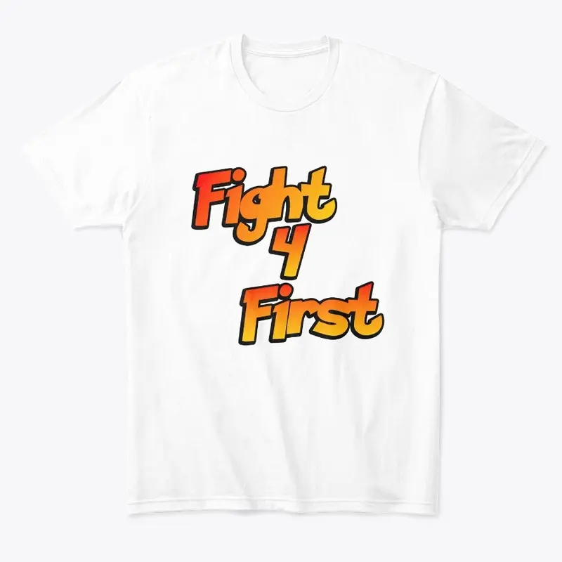 Fight 4 First